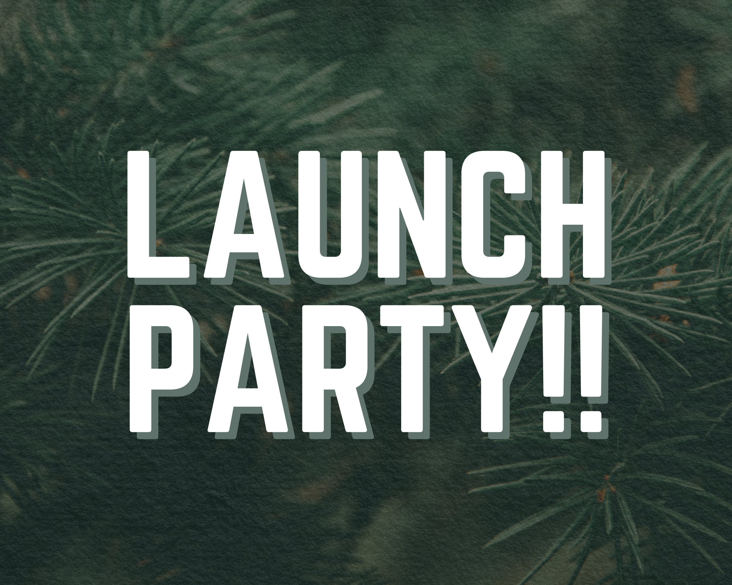 Launch Party!