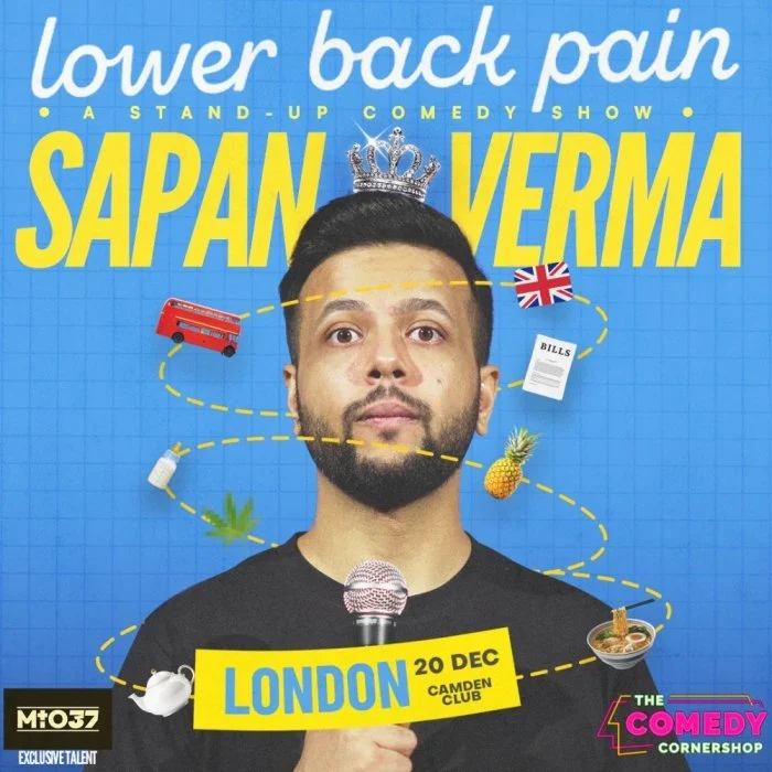 The Comedy Cornershop are proud to present Sapan Verma&nbsp;live in&nbsp;London with his show "Lower Back Pain"