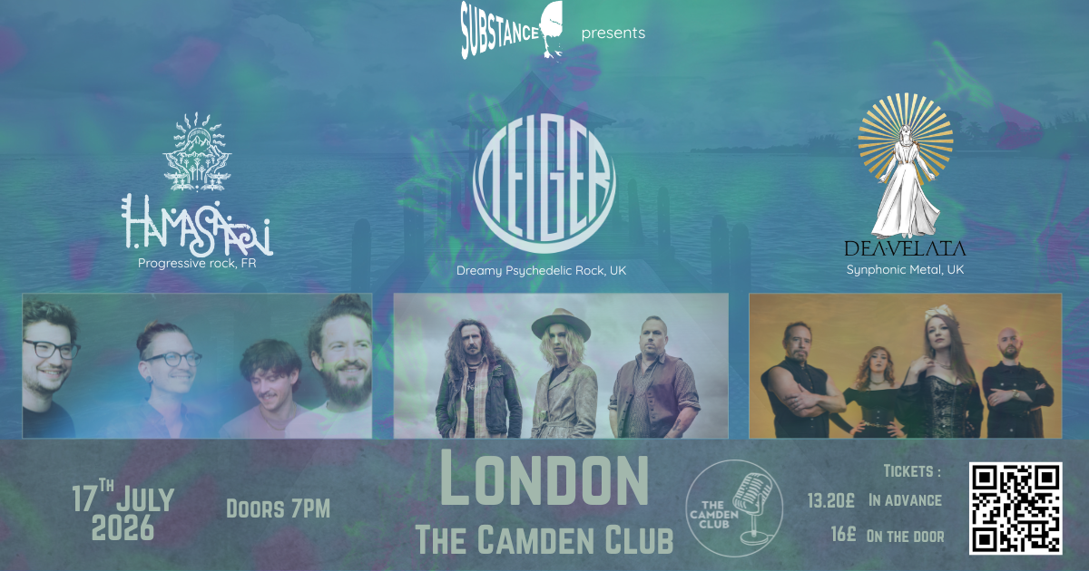 Substance at the Camden Club   Featuring – Dea Velata + Teiger + HamaSaari