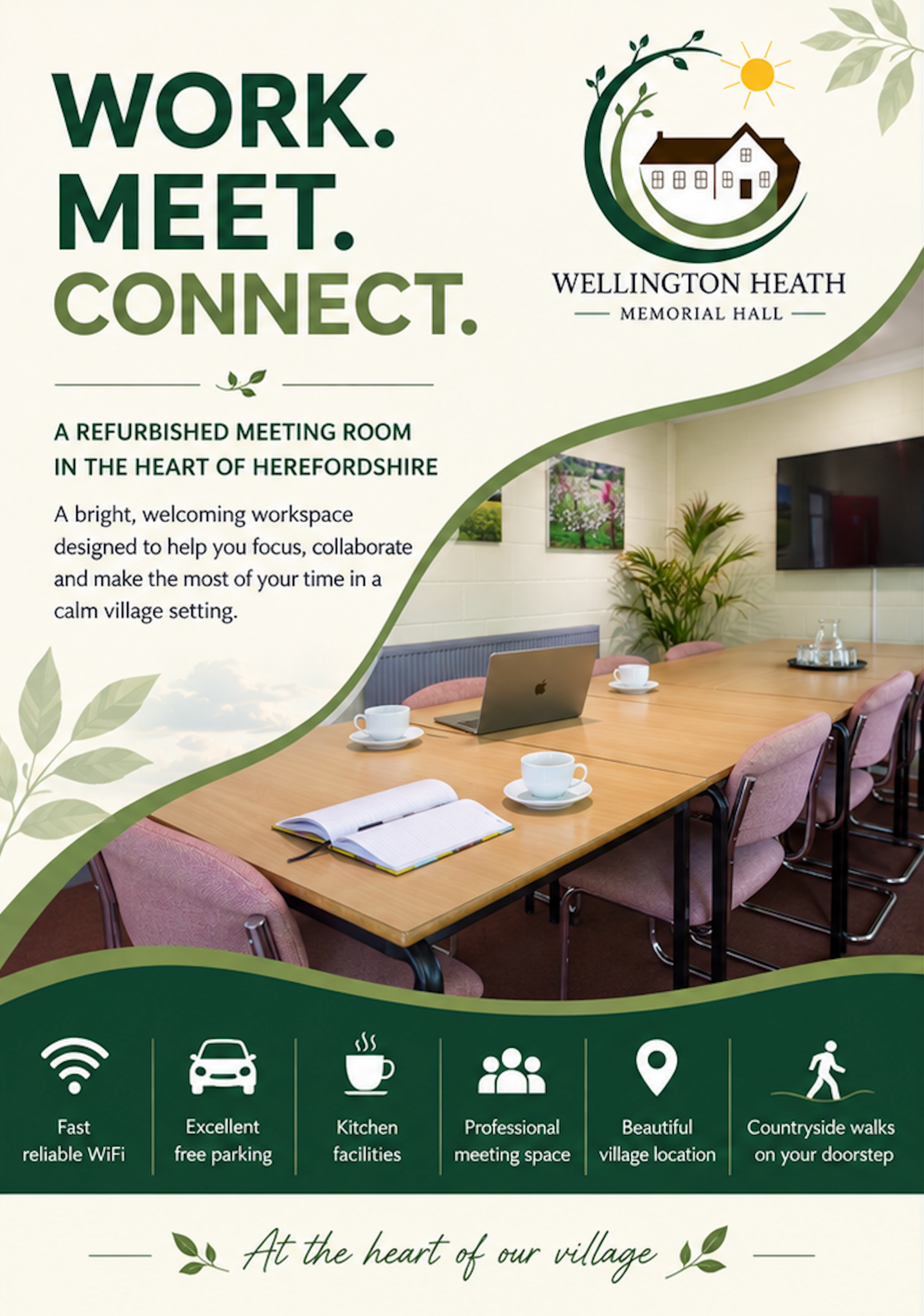 A promotional flyer for Wellington Heath Memorial Hall featuring a meeting room with a wooden table, pink chairs, a laptop, cups, and a notebook. The flyer emphasizes community and village connection with green and natural design elements and icons indicating WiFi, parking, kitchen facilities, a meeting space, village location, and countryside walks.