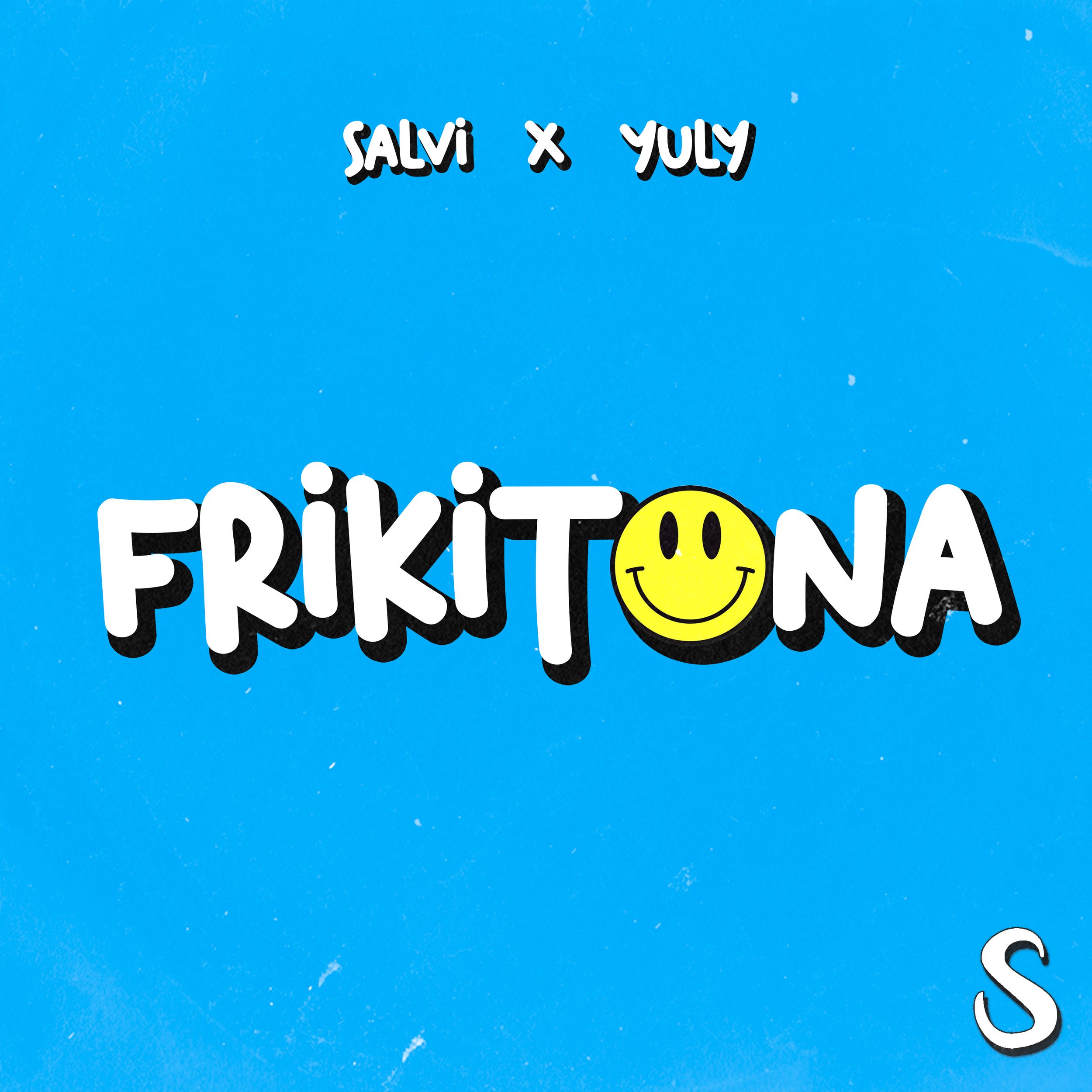 Frikitona - Salvi x Yuly