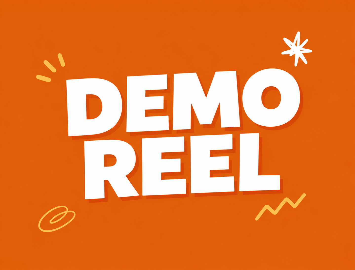 DEMO REEL