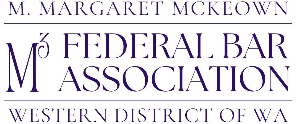 M. Margaret McKeown Federal Bar Association, Western District of Washington