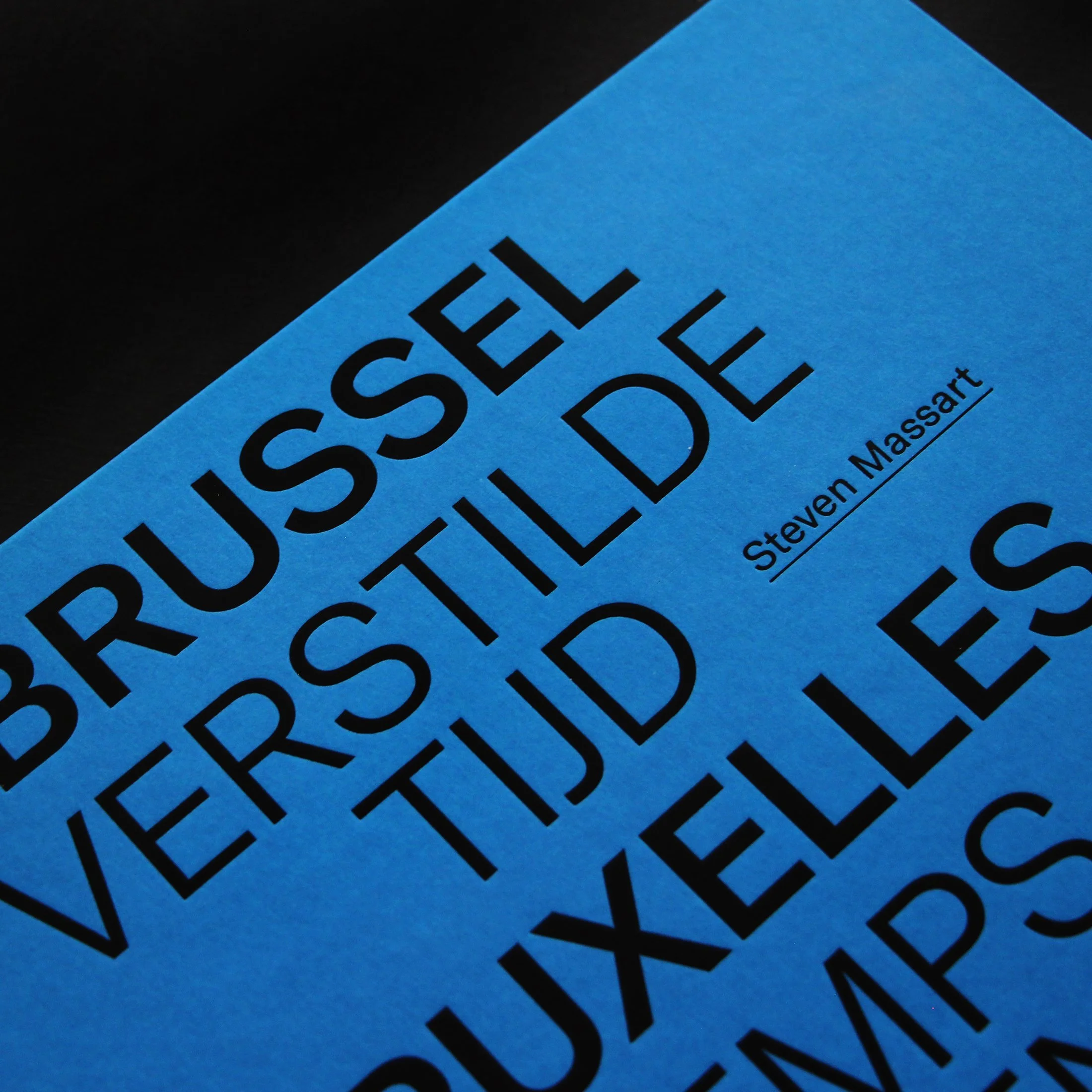 Het boek 'Brussel Verstilde Tijd / Bruxelles Temps Suspendu' - Steven Massart