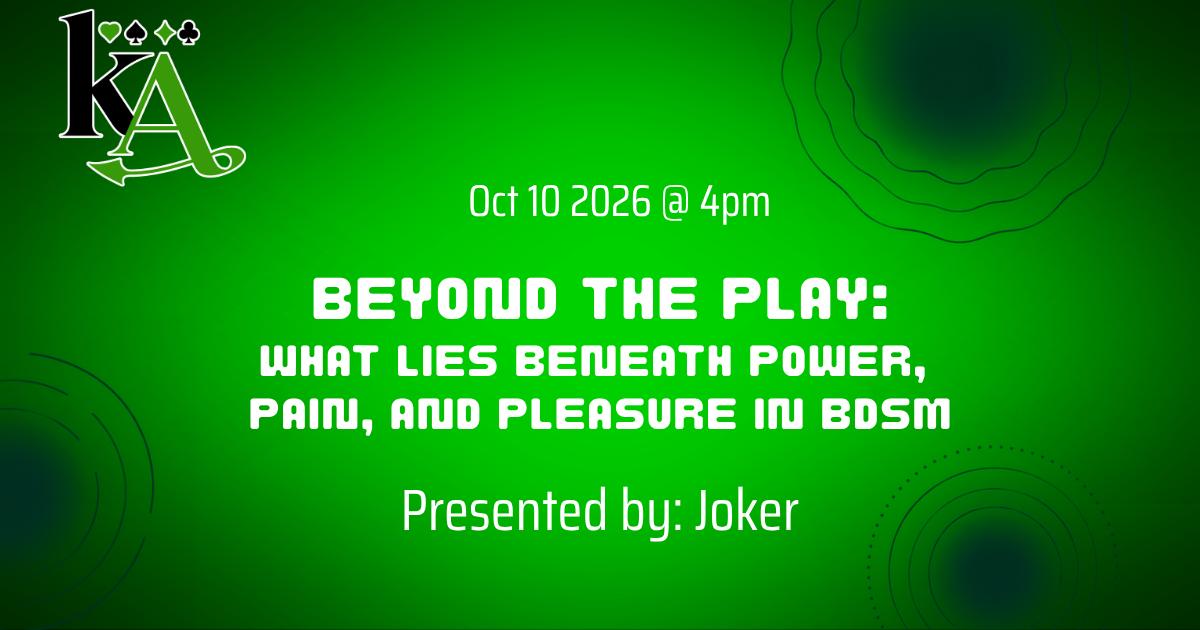 Beyond the Play: What Lies Beneath Power, Pain, and Pleasure in BDSM, Presented by Joker