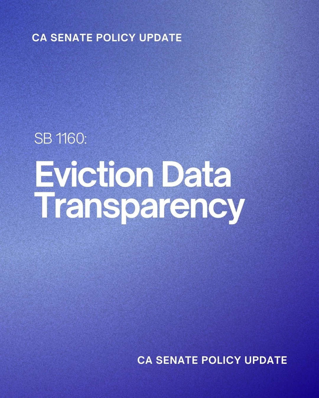In partnership with Senator Maria Elena Durazo (D-26], WWAD is proud to co-sponsor SB 1160: Eviction Data Reporting.

Evictions affect hundreds of thousands of Californians every year, yet the data needed to address this crisis is fragmented and inac