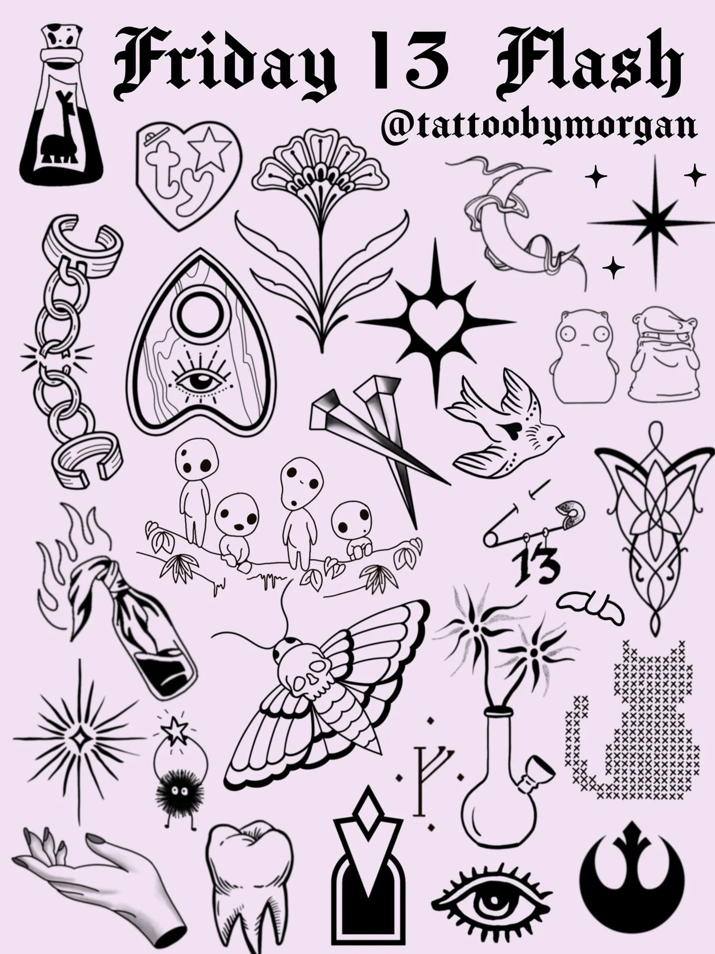 Check out Morgan&rsquo;s available flash for this week&rsquo;s Friday 13th event! Prices range from $80-$150. Doors open at 11 for the flash event and be sure to come in early to get your name on the list! If you can&rsquo;t make it on Friday, DM Mor