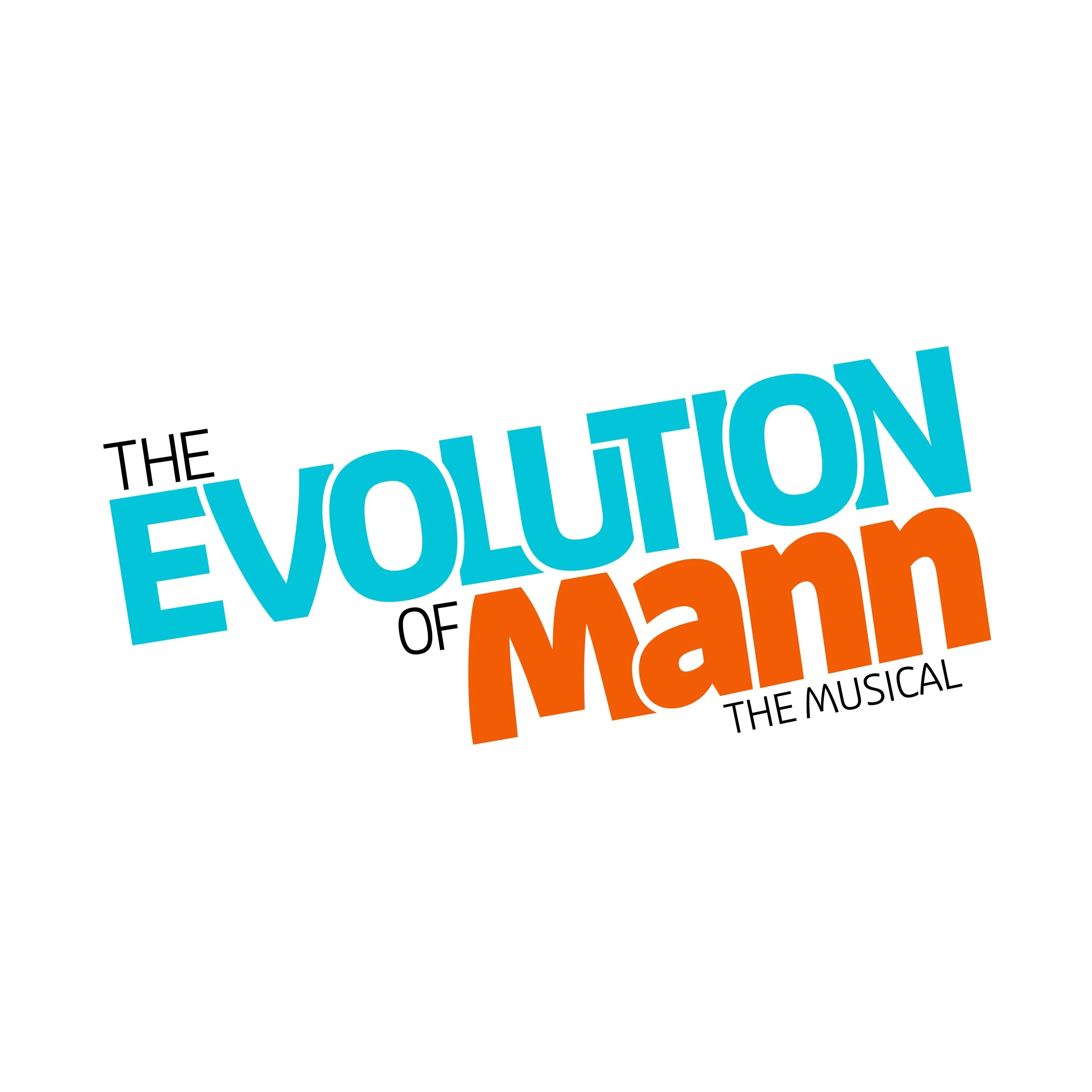 Logo for musical 'The Evolution of Man,' with the words 'The', 'of', and 'The Musical' in black, and 'Evolution' in blue, and 'Man' in orange.