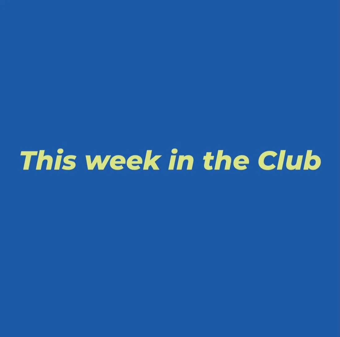 This week in the Club 👀