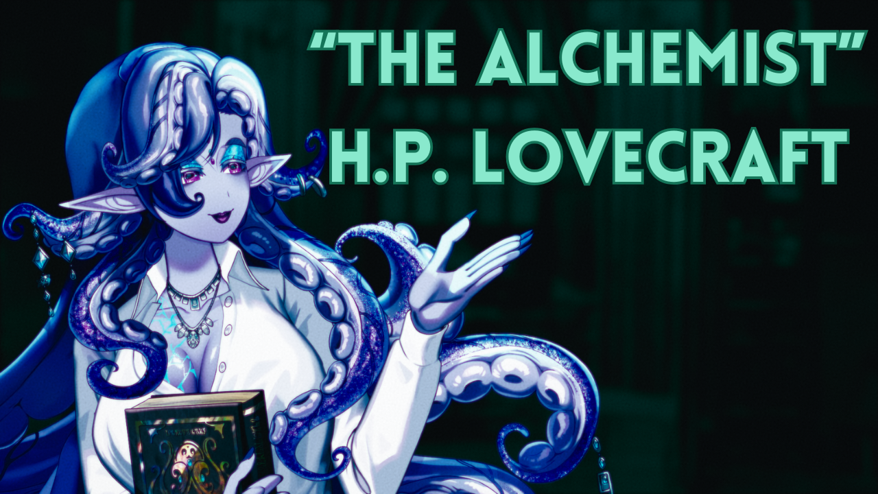 “The Alchemist” by H.P. Lovecraft