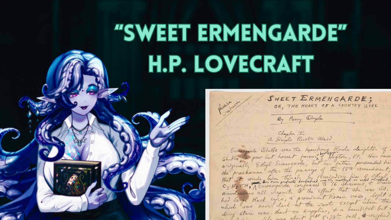 “Sweet Ermengarde” by H.P. Lovecraft