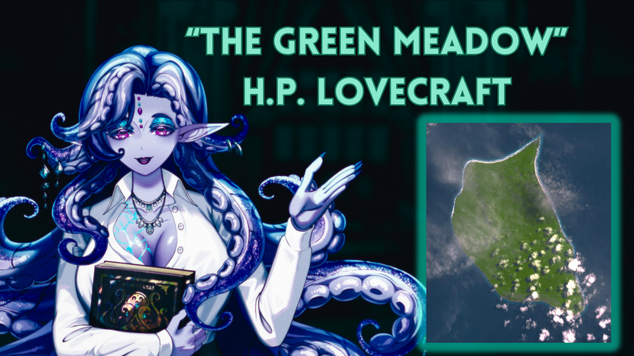 “The Green Meadow” by H.P. Lovecraft