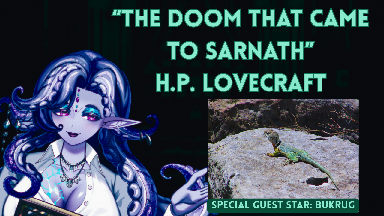 “The Doom That Came to Sarnath” by H.P. Lovecraft