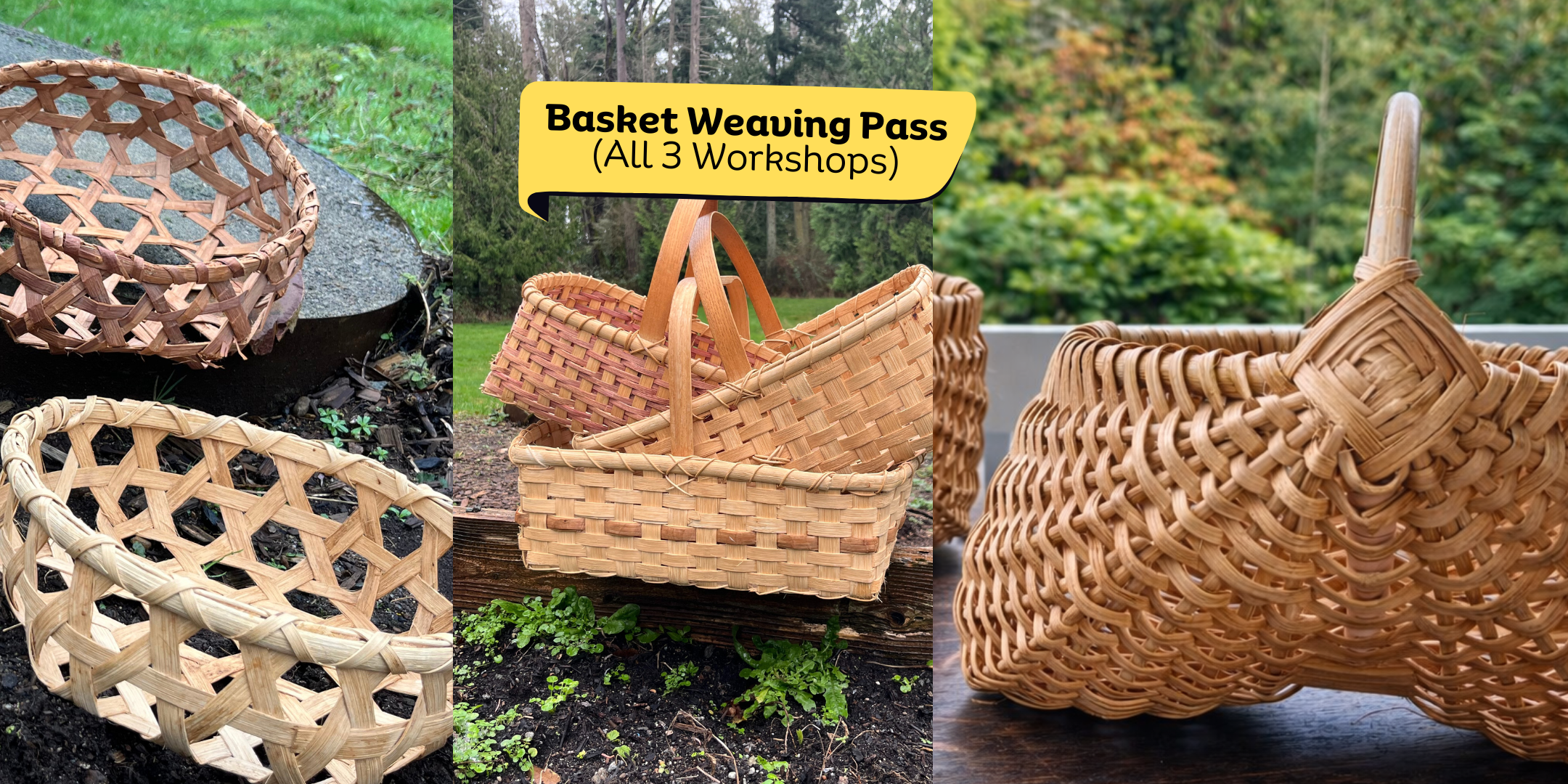Basket Weaving Pass (All 3 Workshops)