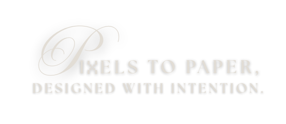 Stylized text with a large, ornate letter 'P' and the phrase 'Pencils to Paper, Designed with Intention' on a black background.