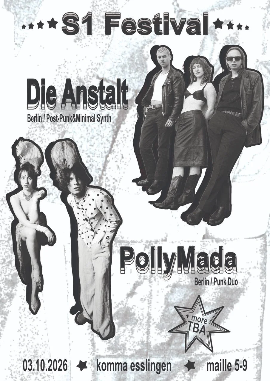 S1 Festival I Die Anstalt & PollyMada & tba 