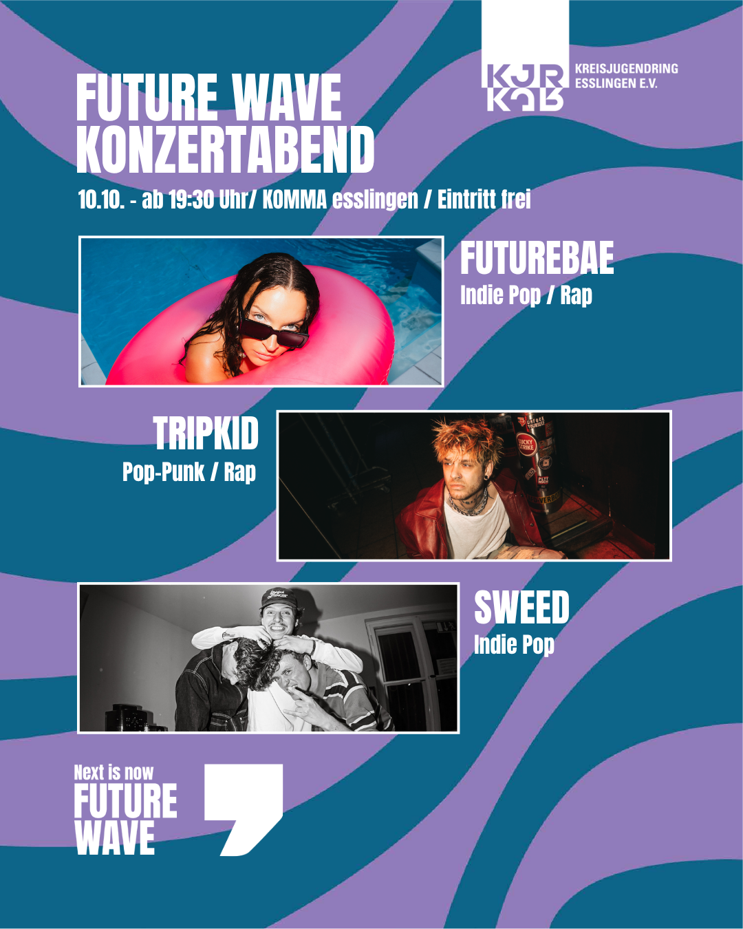 Future Wave Konzertabend: Futurebae, Tripkid, Sweed 