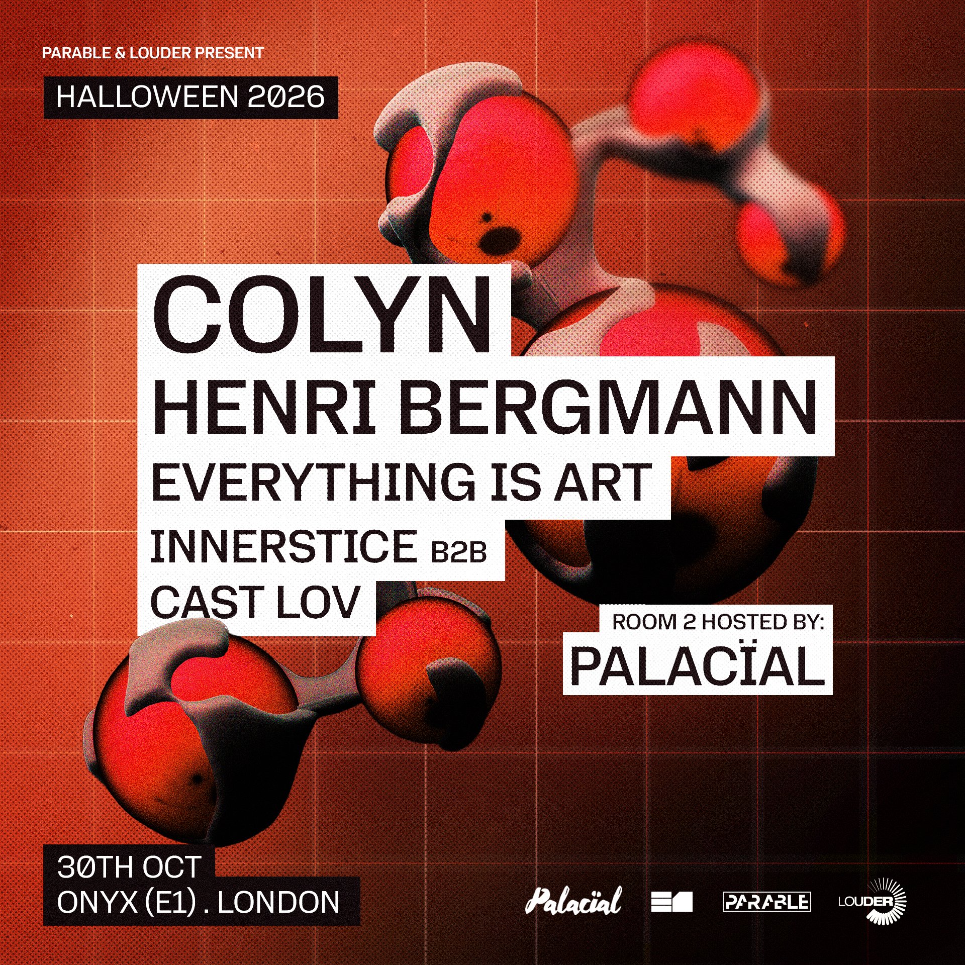 PALACÏAL x Parable x Louder Halloween at E1