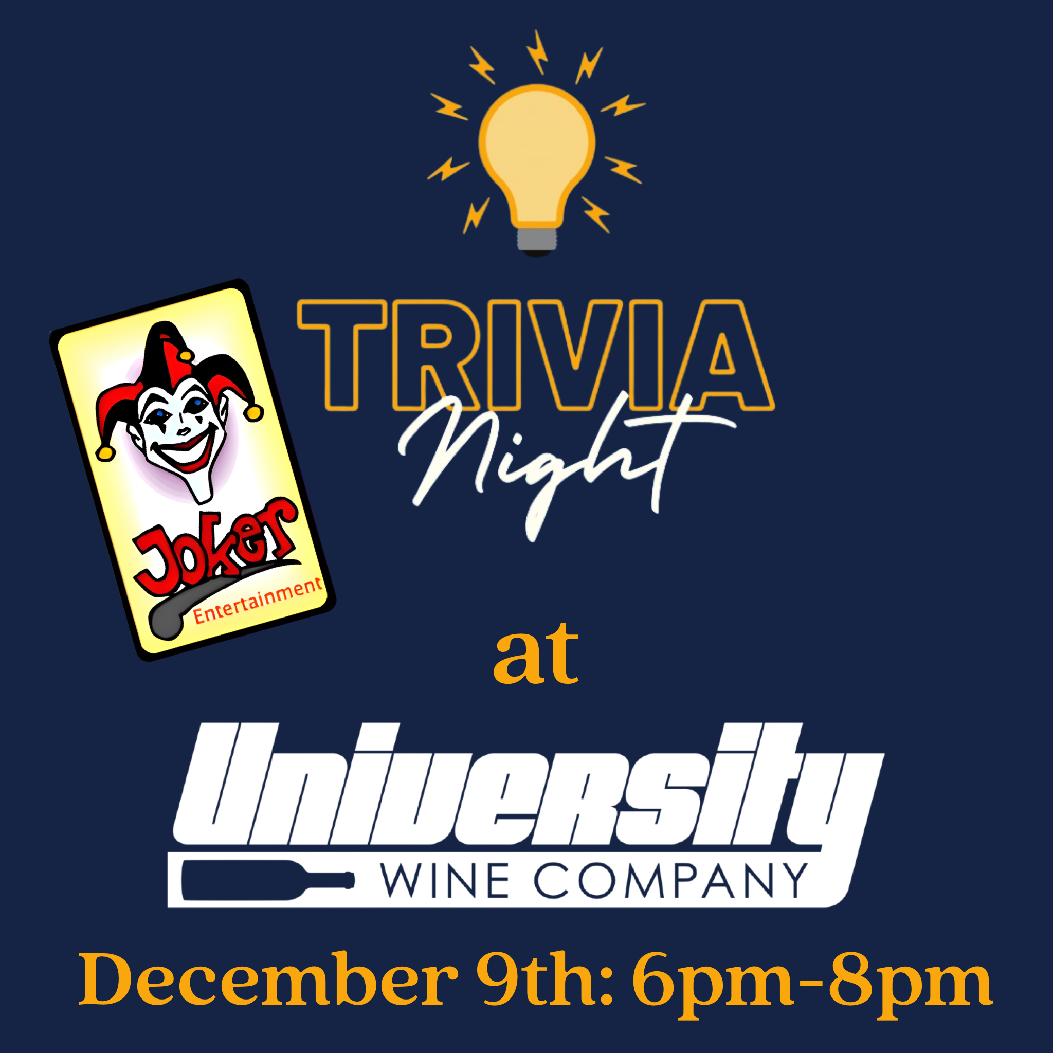Graphic for Trivia Night at University Wine Company on December 9th from 6 p.m. to 8 p.m., featuring a lightbulb icon, Joker entertainment card, and stylized text.