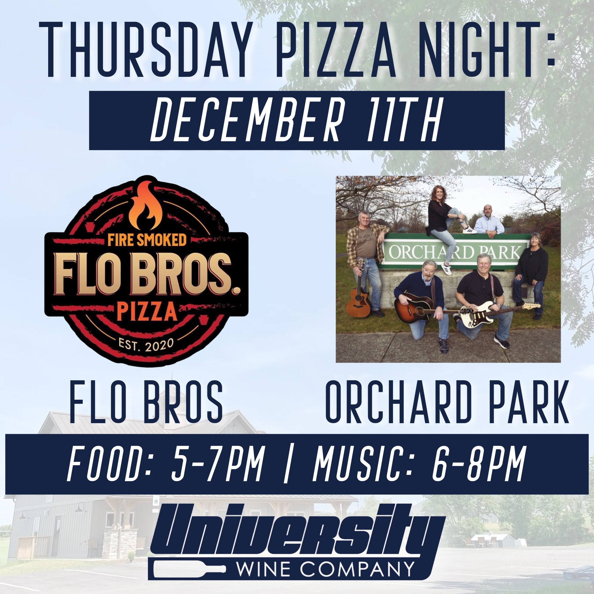 Event poster advertising Thursday Pizza Night on December 11th with food from 5-7 pm and music from 6-8 pm. Featuring Flame Smoked Flo Bros Pizza and a band at Orchard Park, sponsored by University Wine Company. The poster includes a logo of Flame Sm