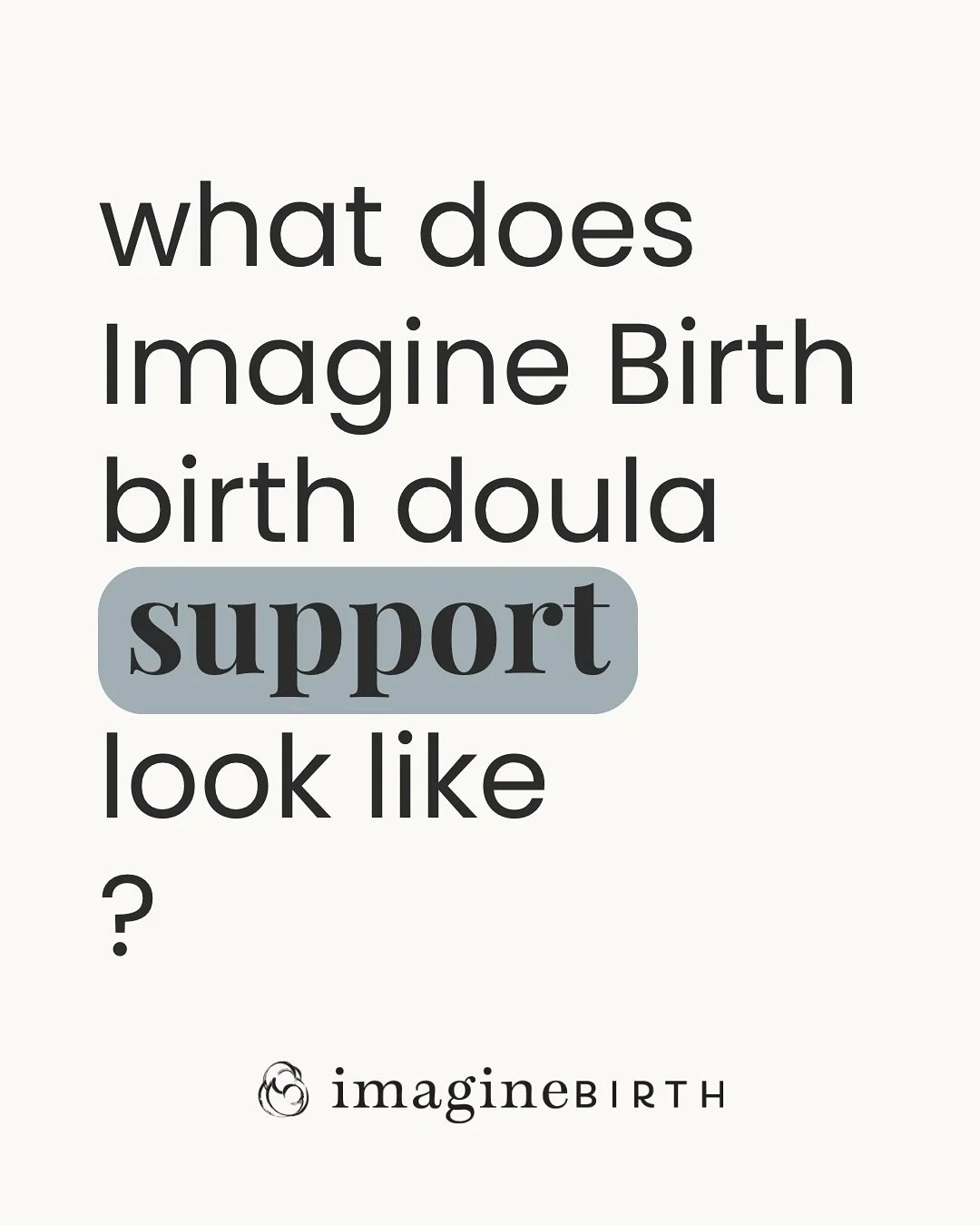 What does your Imagine Birth BIRTH DOULA actually do? ✨

From bump to baby and beyond, we&rsquo;re here for it all. Continued presence through pregnancy, birth, and postpartum &mdash; because having a doula means not walking any step of this season a