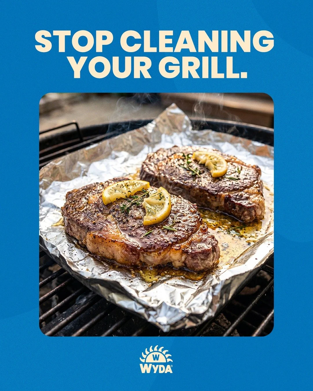 Grilling should end with the meal, not with scraping burnt residue A simple layer of foil protects your grill, keeps flavors intact, and makes cleanup effortless. Smarter grilling starts before the fire.

#GrillHacks #WYDA #AluminumFoil #OutdoorCooki