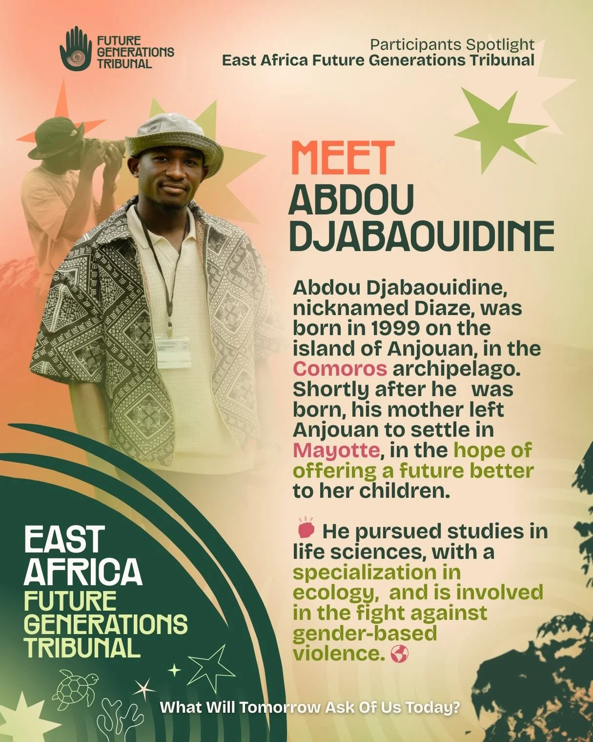 Meet Abdou Djabaouidine, nicknamed Diaze @diazeabdou a young advocate against Gender-Based Violence who studied life sciences and specialised in Ecology, based in Mayotte. ✊🏾🌍

Diaze joined for the East African Future Generations Tribunal (EA FGT) 
