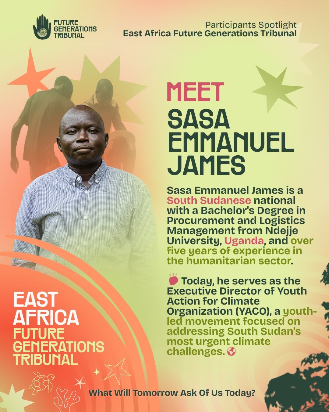 Meet Sasa Emmanuel James @sasaemmanueljames an experienced humanitarian activist and procurement expert from South Sudan. ✊🏾🌍

Sasa joined us for the East African Future Generations Tribunal (EA FGT) in Mombasa, Kenya. Every testimony shared at the