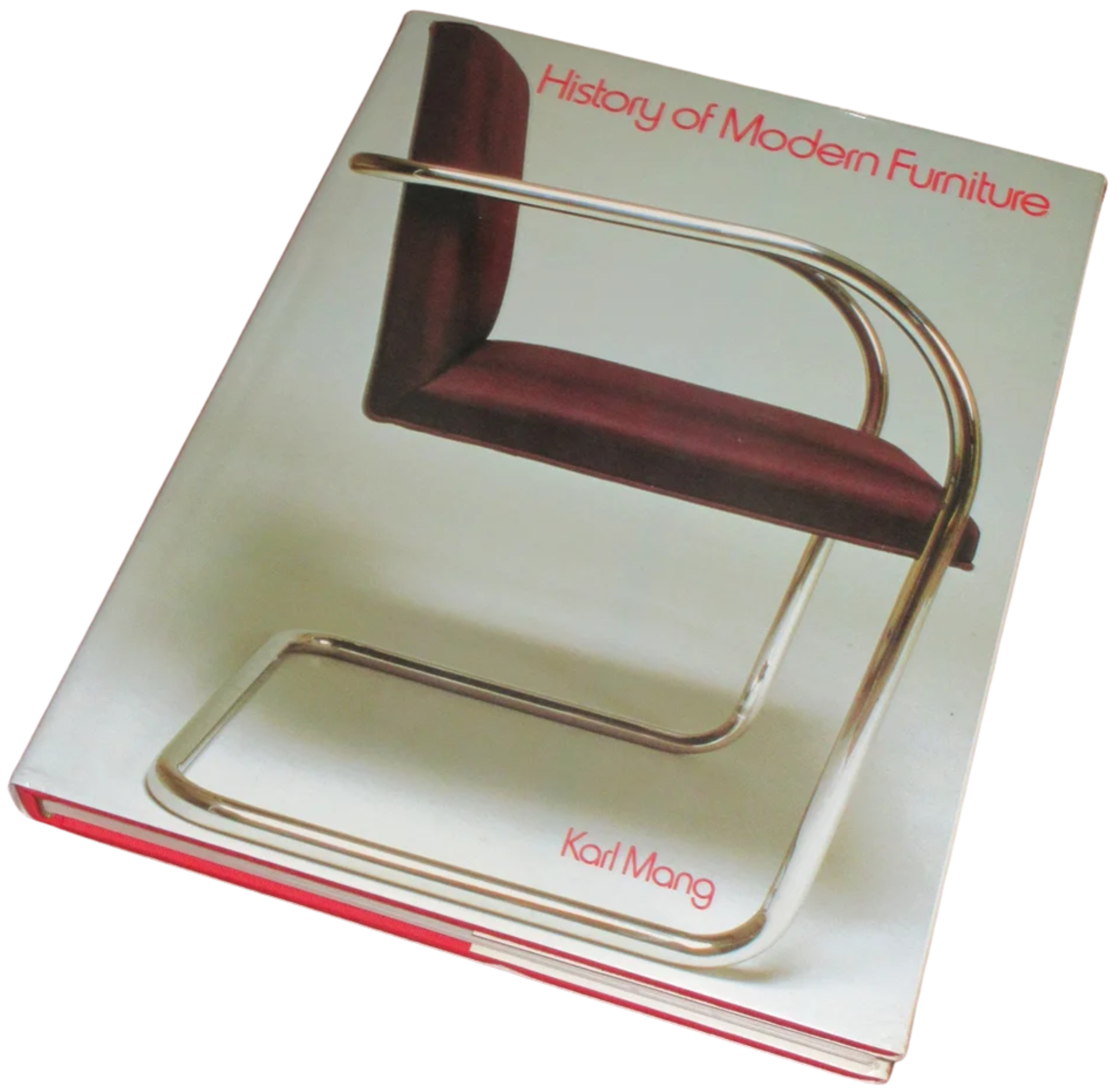 Book titled 'History of Modern Furniture' by Karl Mang. The book cover features a modern chair with a metal frame and a dark red seat and backrest.