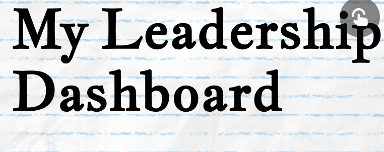 image of the text "my leadership dashboard" on lined paper