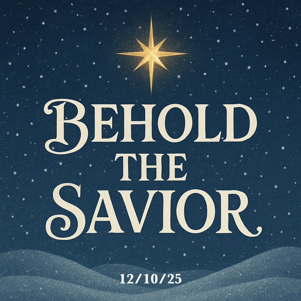 Behold The Savior - Day 10