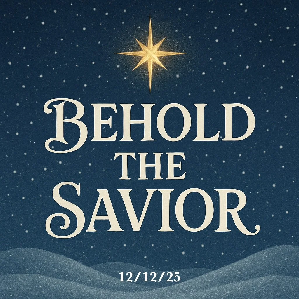 Behold The Savior - Day 12