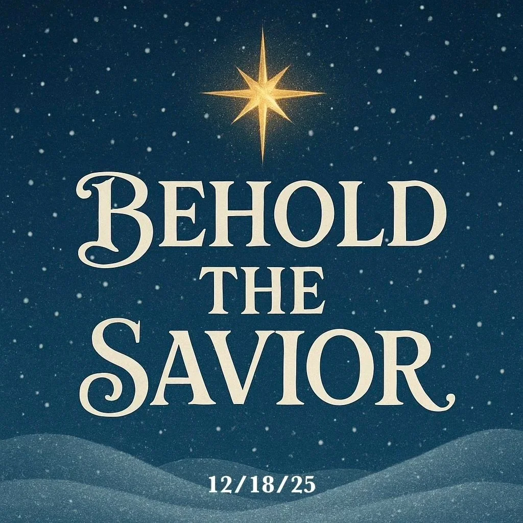 Behold The Savior - Day 18