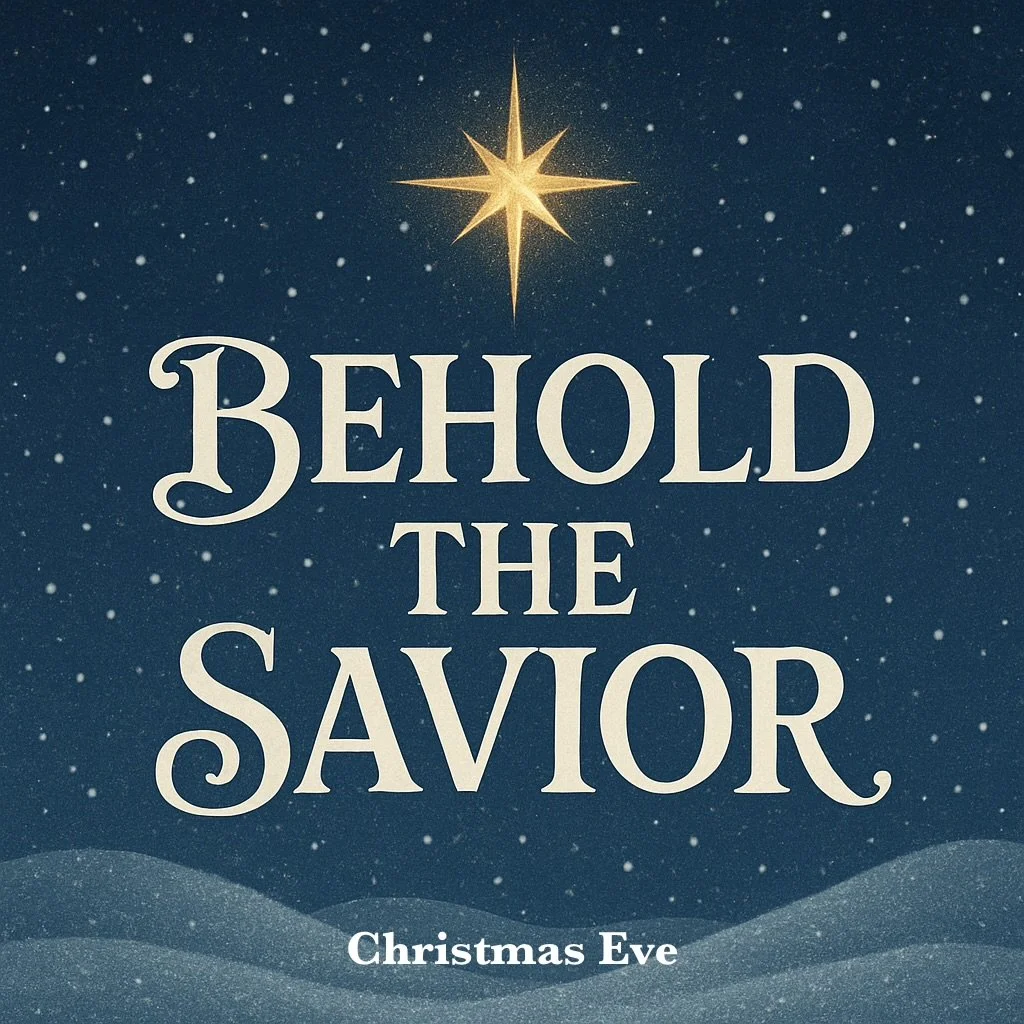 Behold The Savior - Day 24