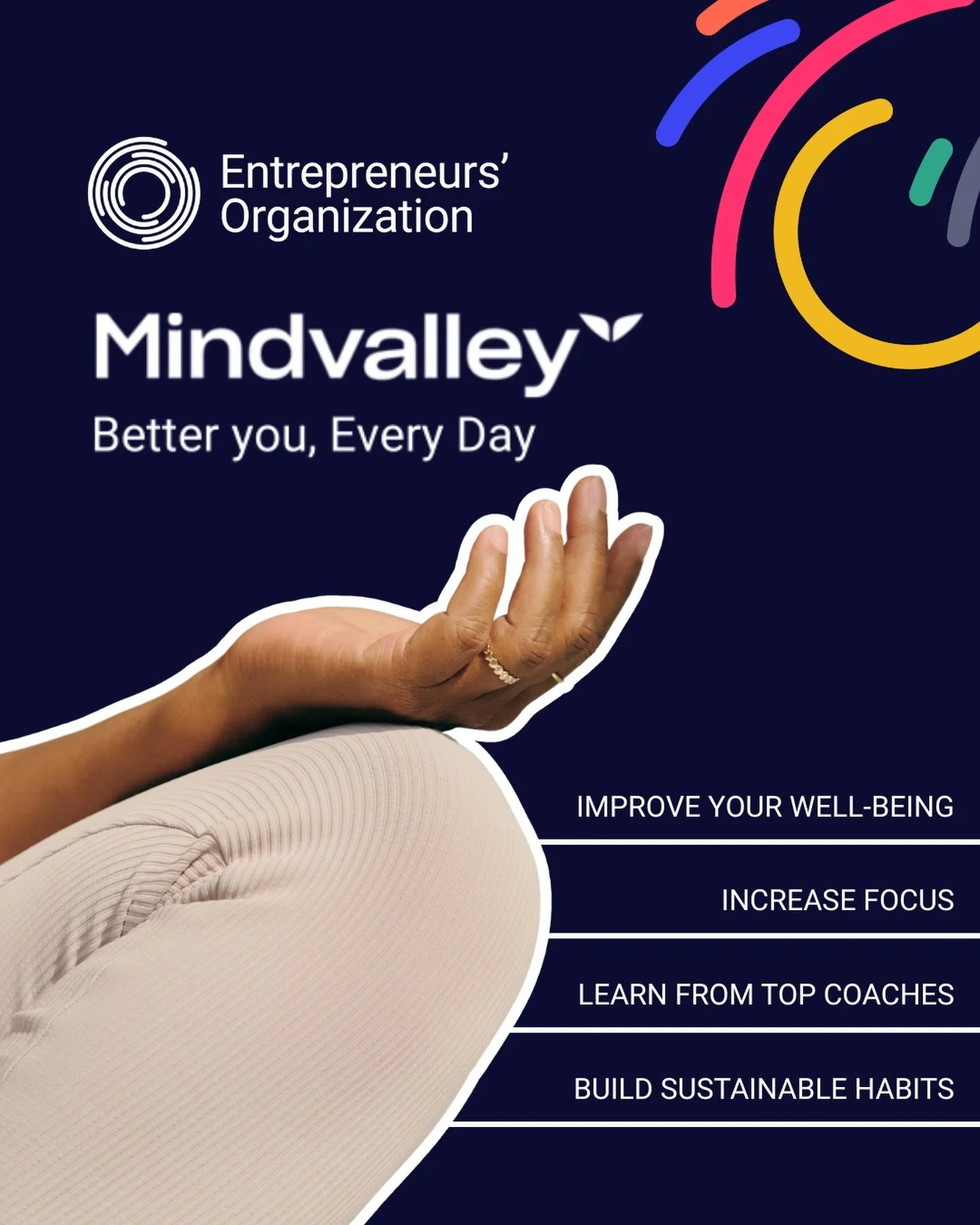 Already feeling the stress of 2026? Be sure to take advantage of EO&rsquo;s FREE membership to Mindvalley, the world&rsquo;s leading personal development platform.

Designed for entrepreneurs, Mindvalley offers short, daily lessons from 200+ world-cl