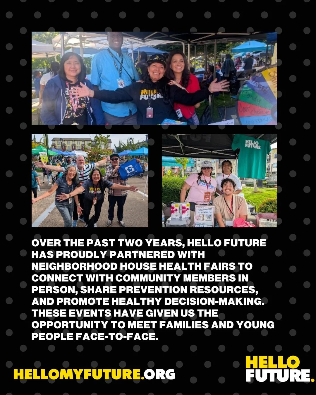 For the past two years, Hello Future has been proud to partner with Neighborhood House Health Fairs to bring prevention education directly into the community!💛🖤

These events have been more than just tabling opportunities. They&rsquo;ve been a chan