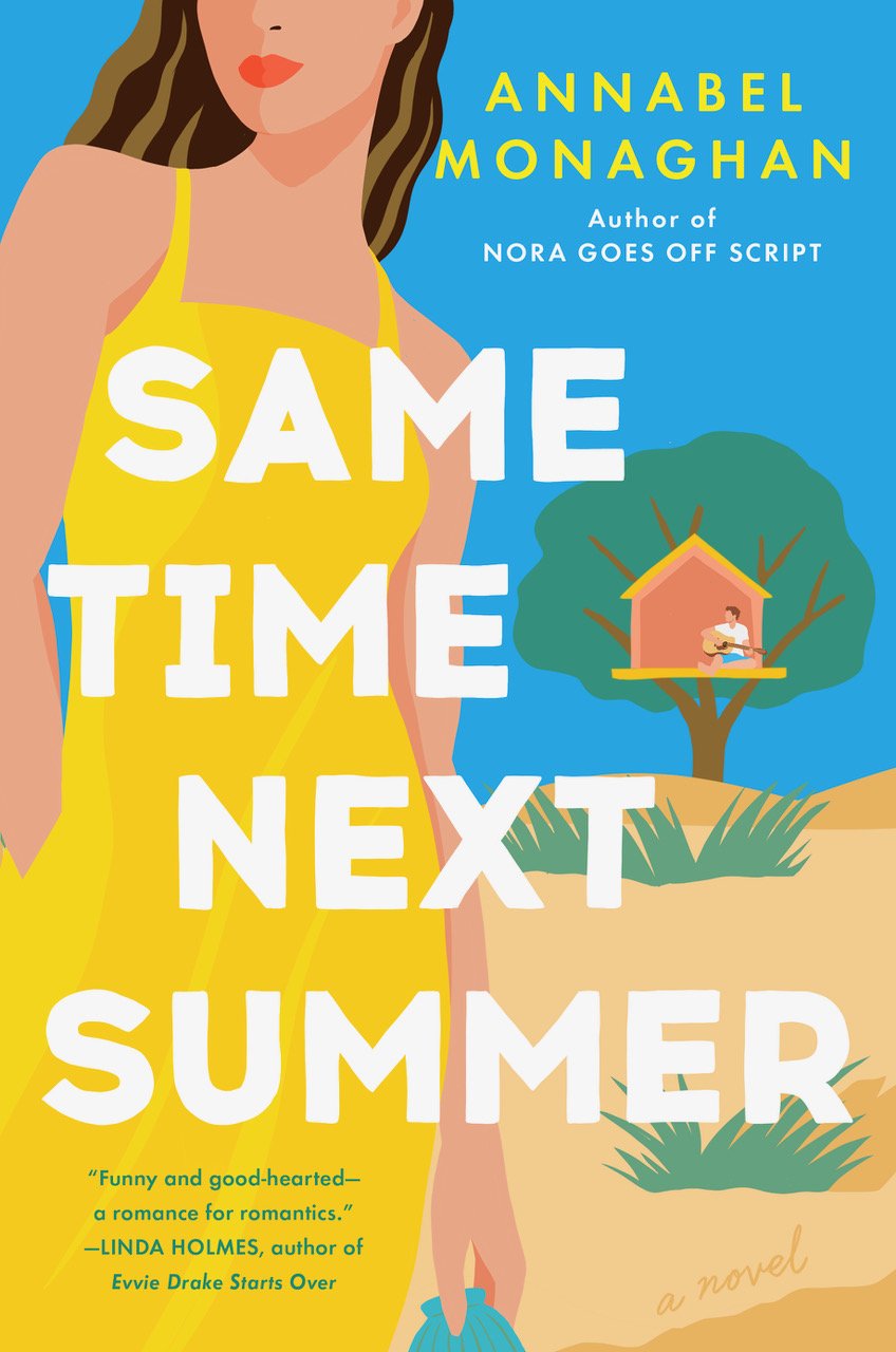 Same time next summer a novel by annabel monaghan annabel monaghan