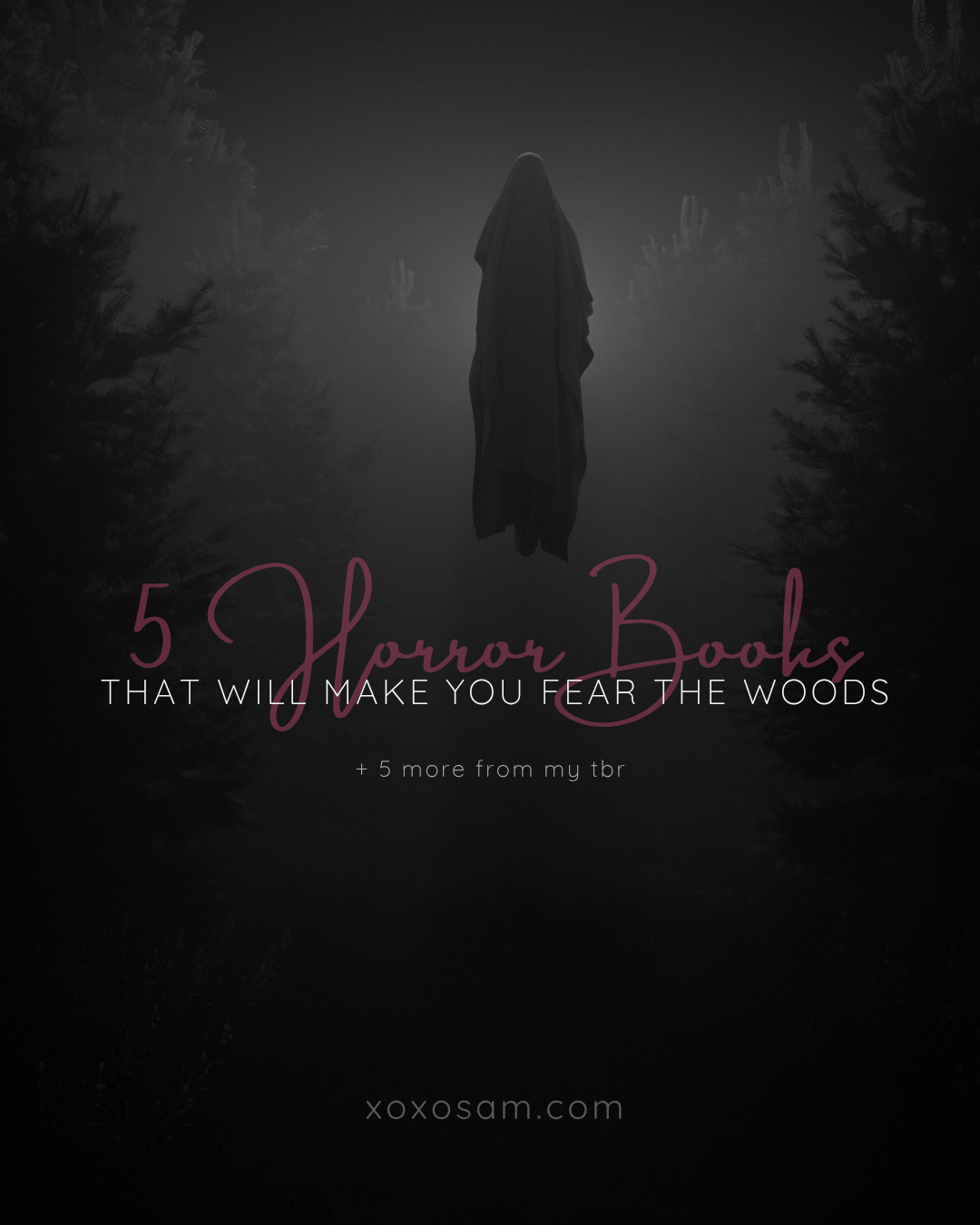 10 Horror Books That Will Make You Fear the Woods