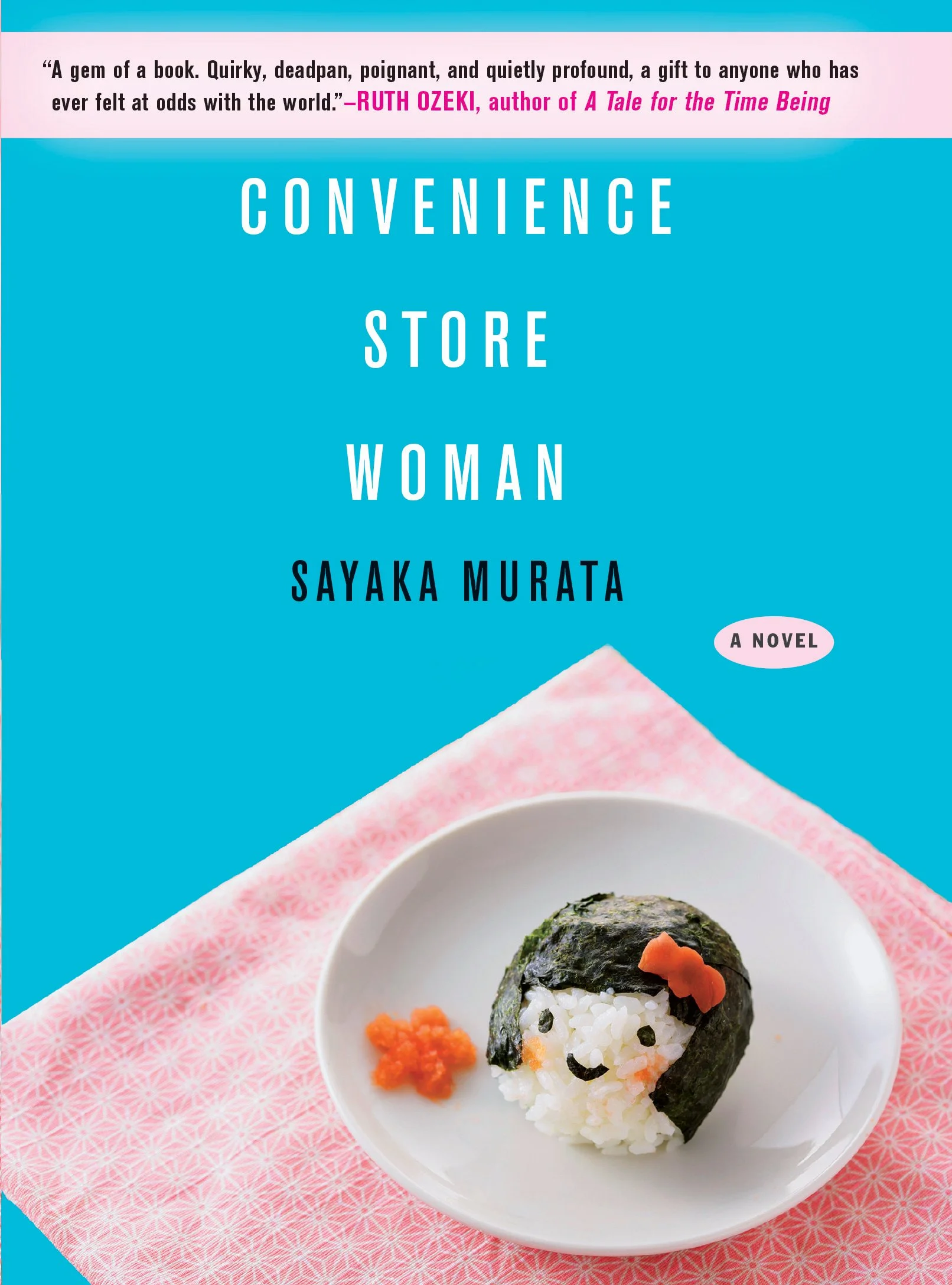 “Convenience Store Woman”, Sayaka Murata