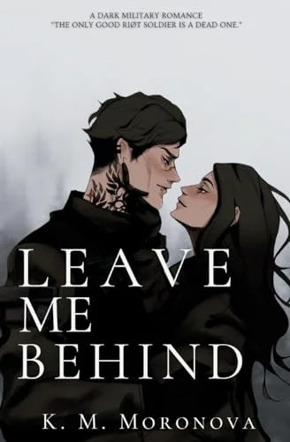 “Leave Me Behind”, KM Moronova