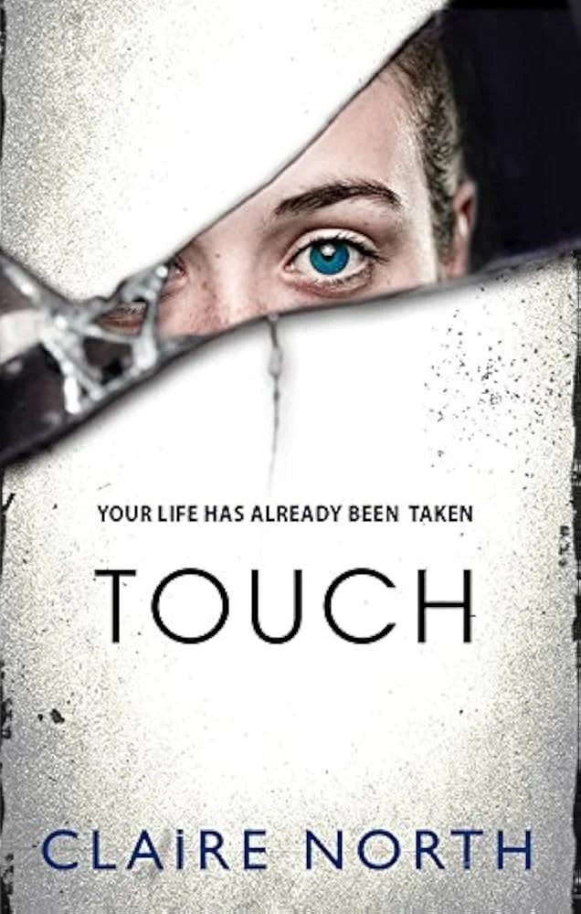 “Touch”, Claire North