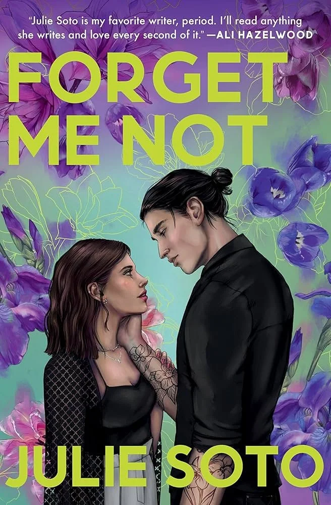 “Forget Me Not”, Julie Soto