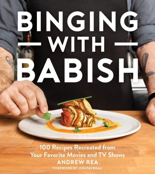 “Binging with Babish: 100 Recipes Recreated from Your Favorite Movies and TV Shows”, Andrew Rea
