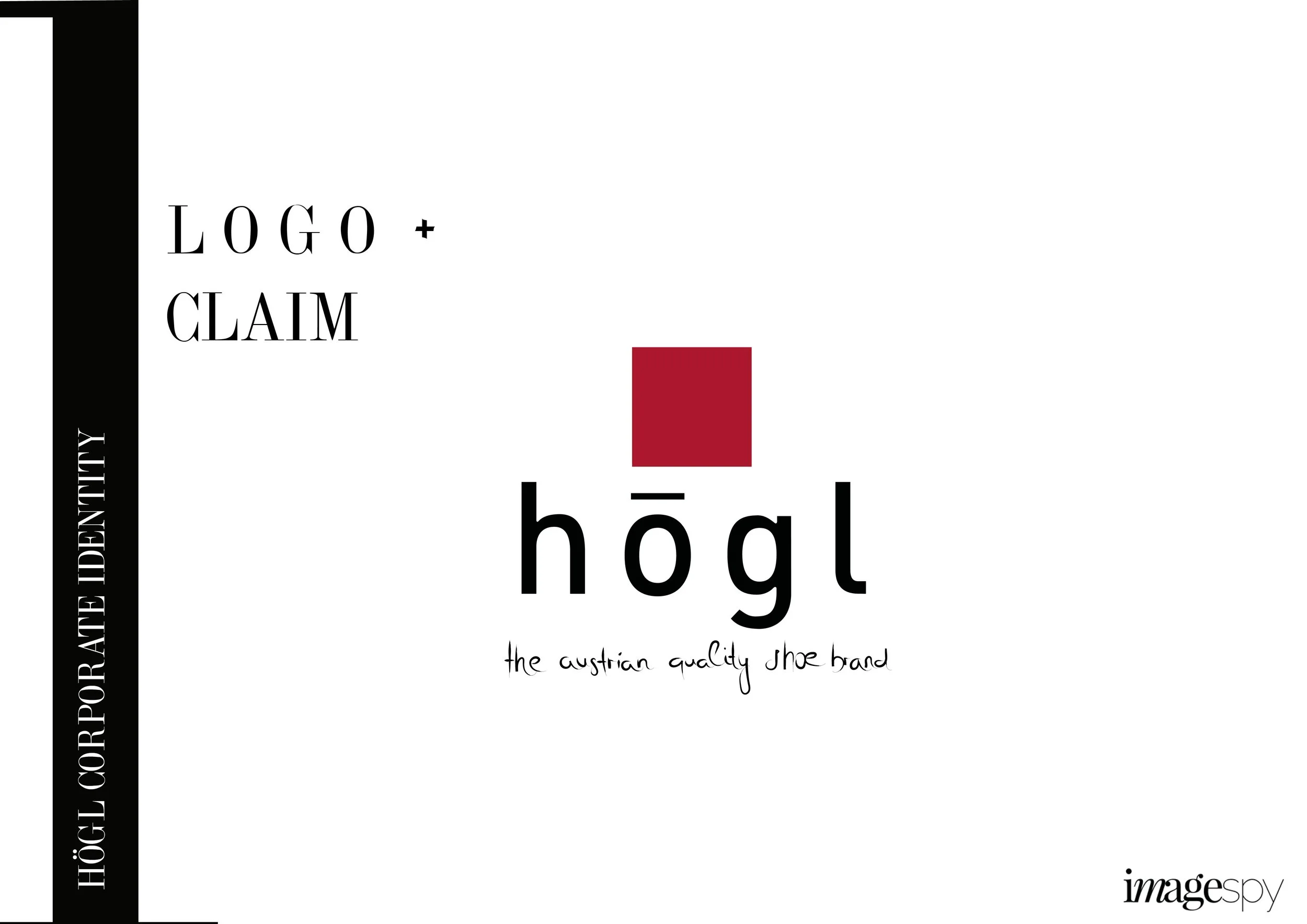 CI-Logo-Chart der Marke Högl mit rotem Rechteck, Högl-Schriftzug und Claim, entwickelt von imagespy.