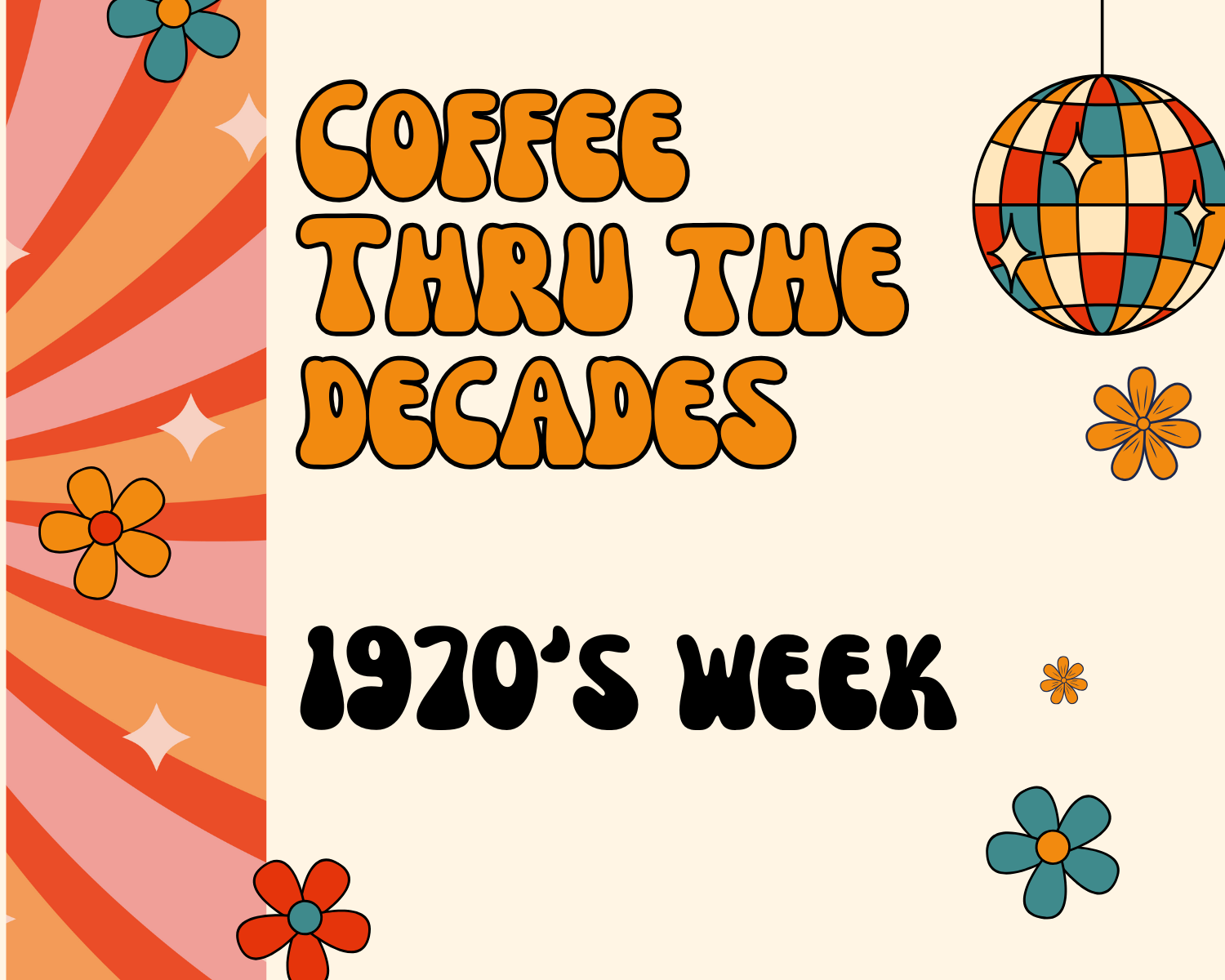 Coffee thru the Decades: 1970's