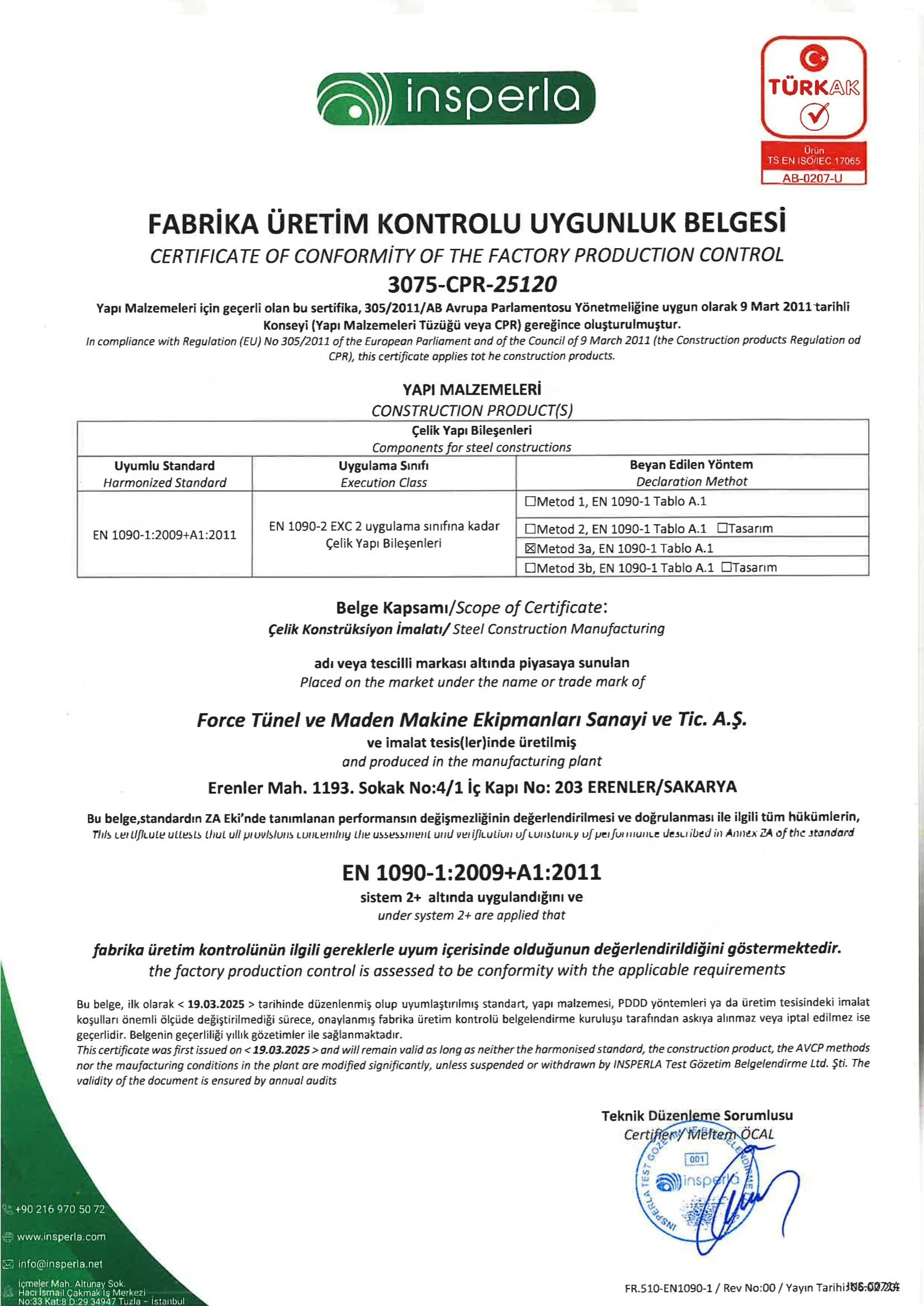 Factory production control certificate for Inperla, compliance with EN 1090-1:2009+A1:2011, covering steel construction products by Force Tunnel and Mining Machinery Equipment Industry. Address: Erenler Mah. 1193. Sokak No:4/1 İç Kapı No: 203, Erenler/Sakarya. Serial number 3075-CPR-25120. Certification body: TÜRKAK.