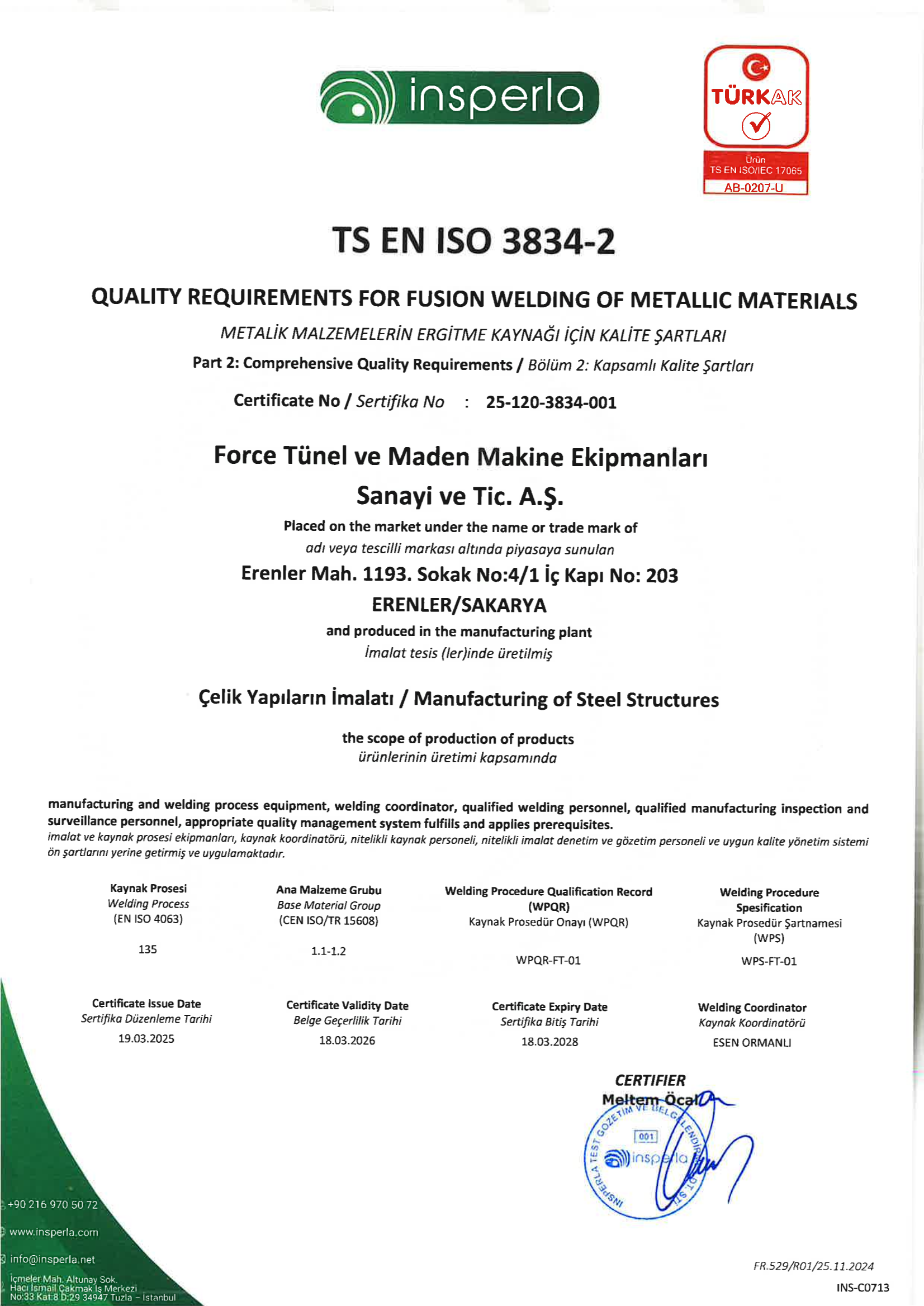 ISO 3834-2 certificate for Force Tünel ve Maden Makine Ekipmanları, listing certification details, validity, and scope related to quality requirements for fusion welding of metallic materials.
