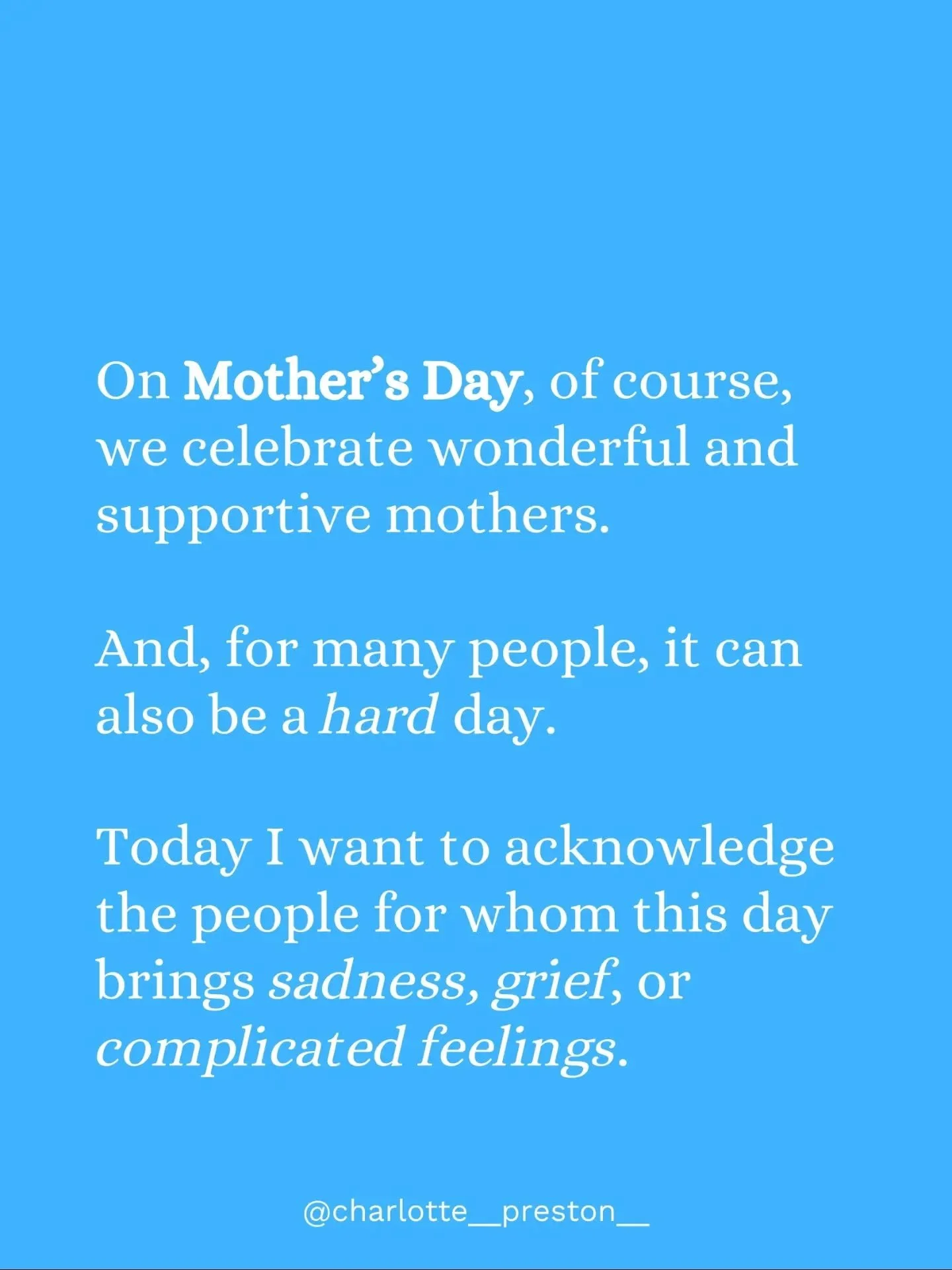 Mother&rsquo;s Day holds many different experiences. 💙

If your experience was a hard, confusing or ambiguous one, I see you. 

For some it is joyful and celebratory.

For others it can bring grief, complicated family histories, estrangement, or the