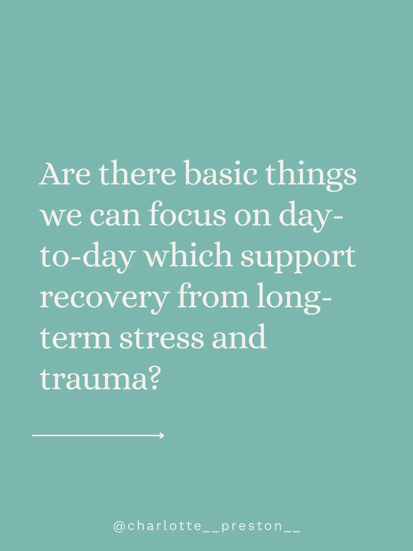 Are there things we can practise, day to day, that support recovery from long term stress and trauma?

In my experience there are.

Simple, small ways of bringing our attention back to your body, to the present moment, and to the world around us. Ove