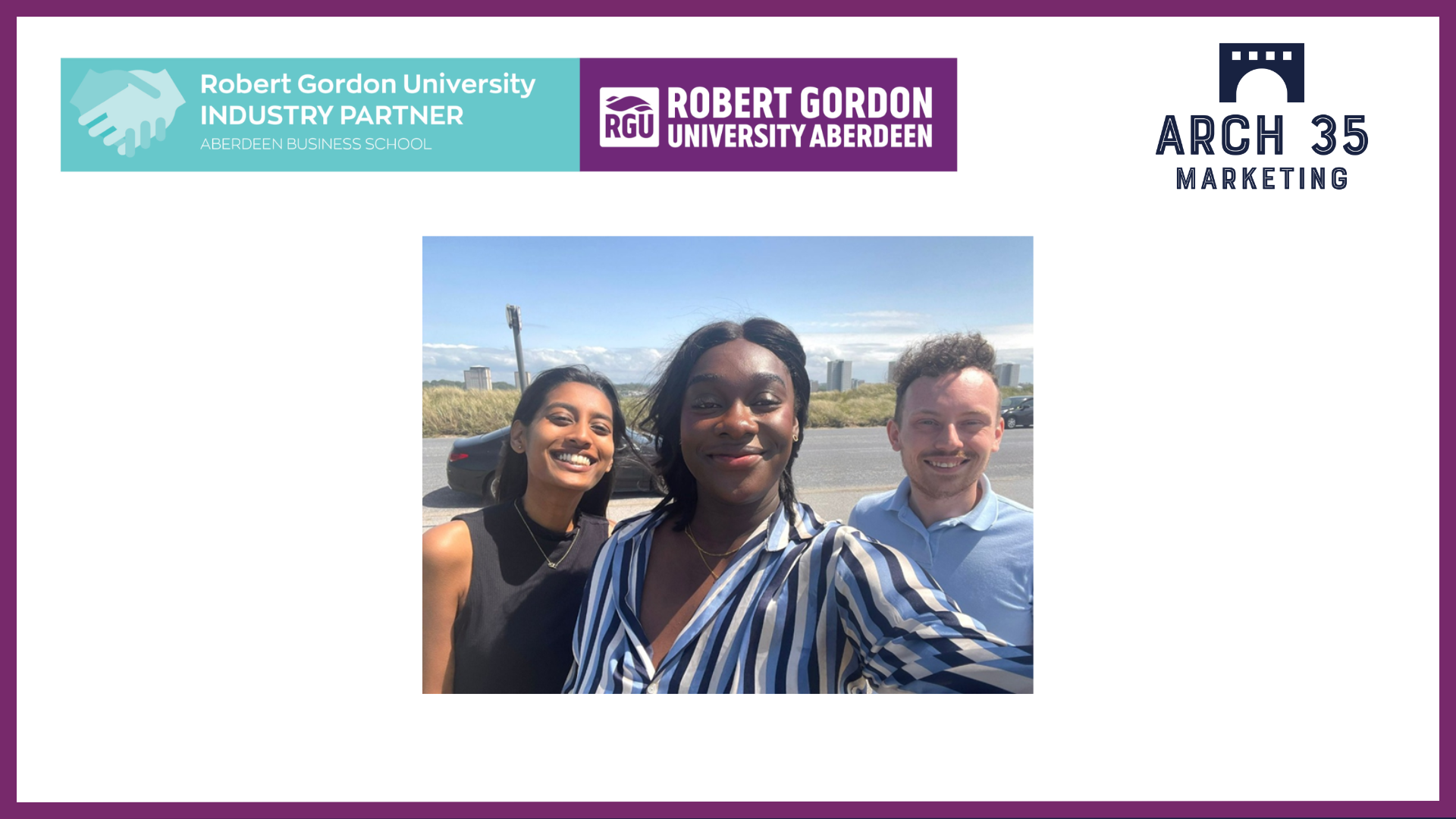 RGU Postgraduates Complete Placement at Arch 35 Marketing